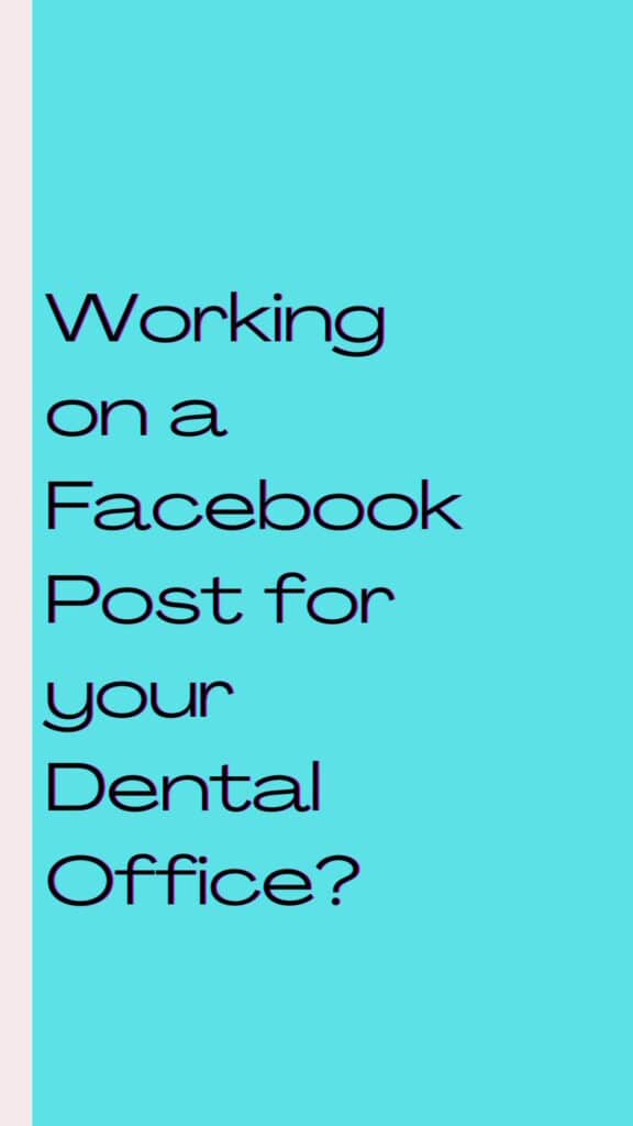 Vertical banner showing the question "Working on a FB post for your dental clinic?"